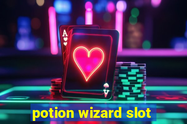 potion wizard slot