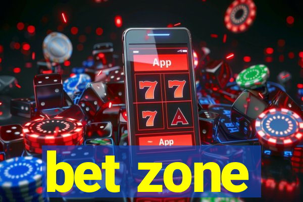 bet zone