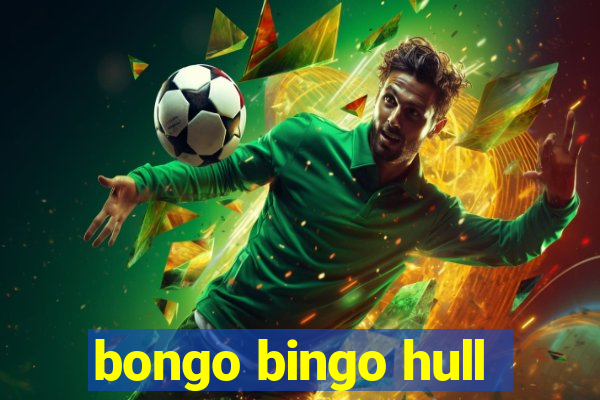 bongo bingo hull