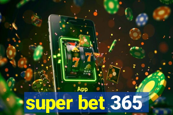 super bet 365