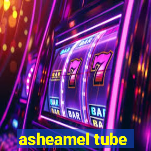 asheamel tube