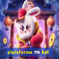 plataforma 116 bet