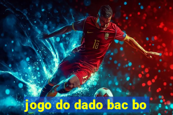 jogo do dado bac bo