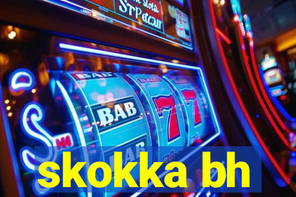 skokka bh