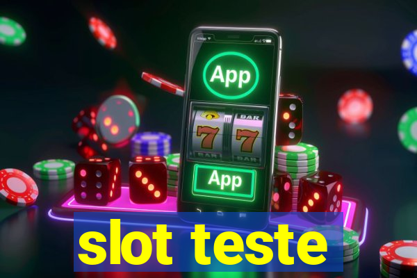 slot teste