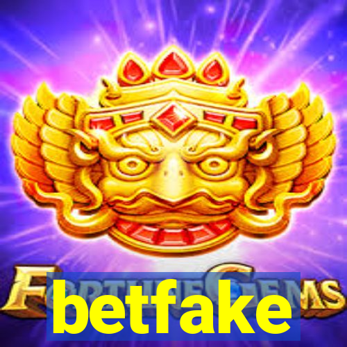 betfake