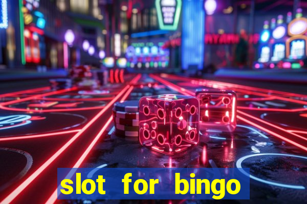 slot for bingo paga mesmo