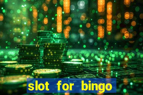 slot for bingo paga mesmo