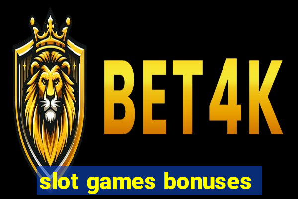 slot games bonuses