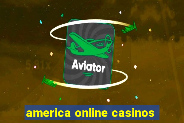 america online casinos