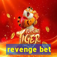 revenge bet