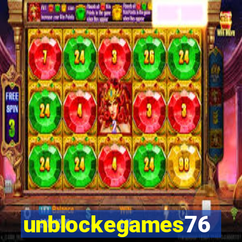 unblockegames76