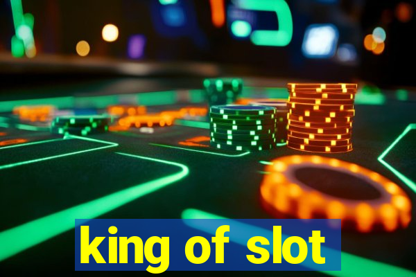 king of slot