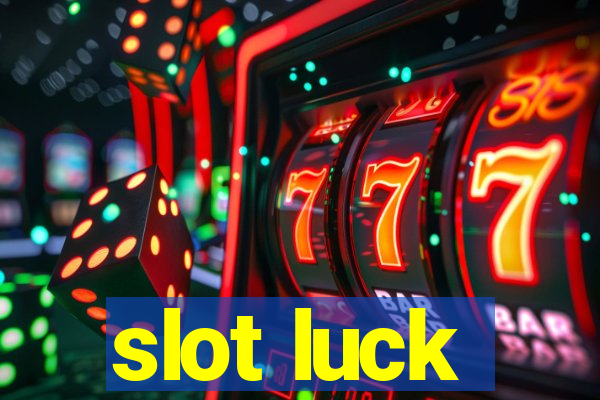 slot luck