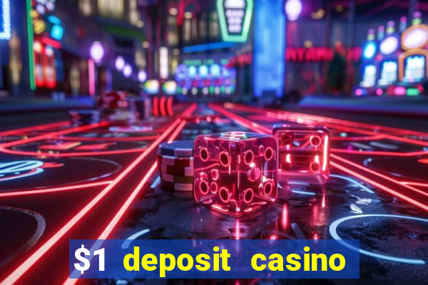 $1 deposit casino in canada