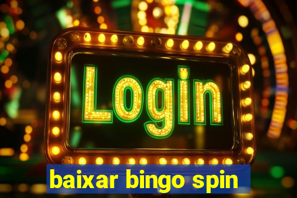 baixar bingo spin