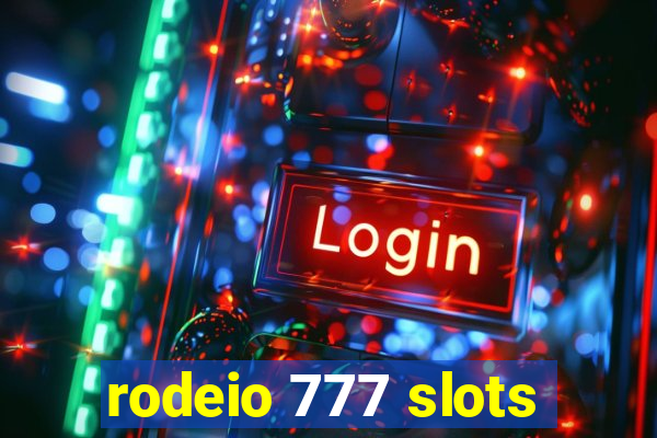 rodeio 777 slots