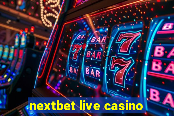 nextbet live casino