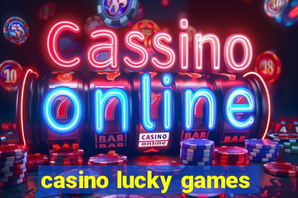 casino lucky games