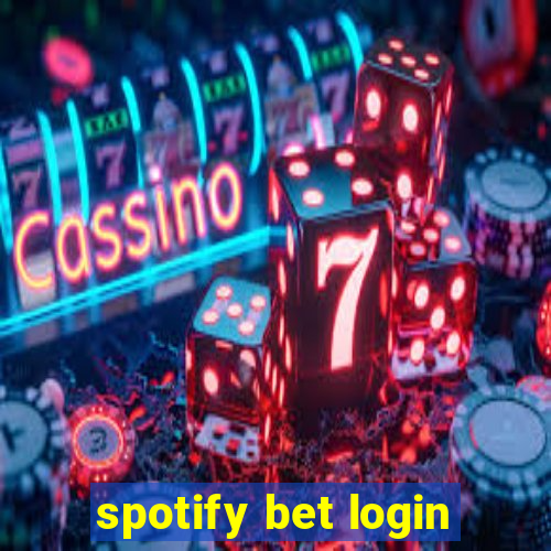 spotify bet login