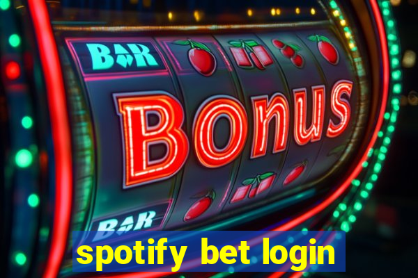 spotify bet login