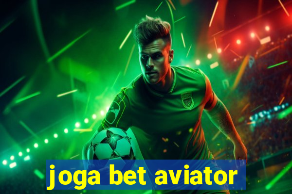 joga bet aviator