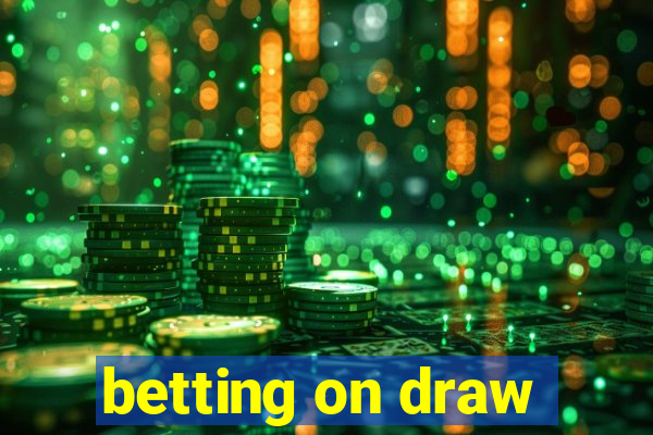 betting on draw