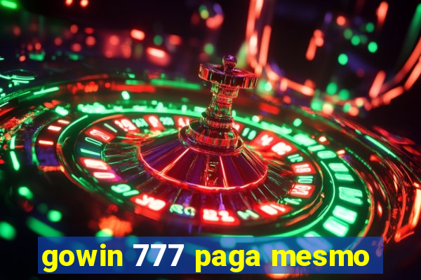 gowin 777 paga mesmo