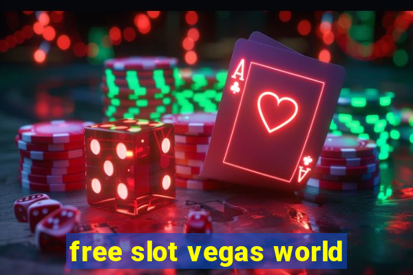 free slot vegas world