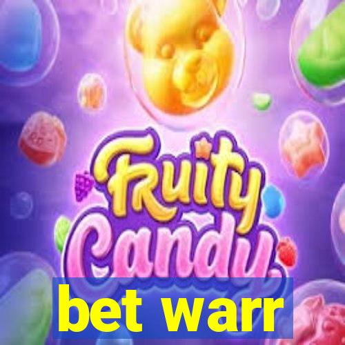 bet warr