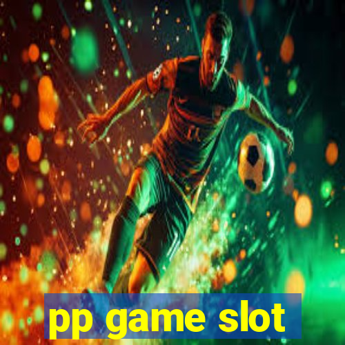 pp game slot