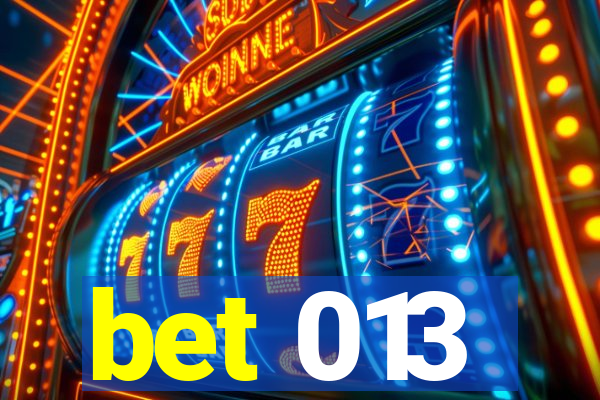 bet 013