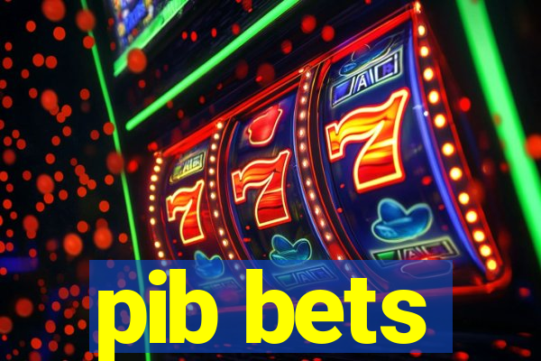 pib bets