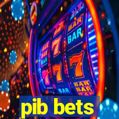 pib bets