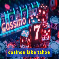 casinos lake tahoe