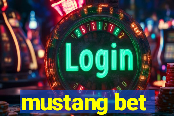 mustang bet