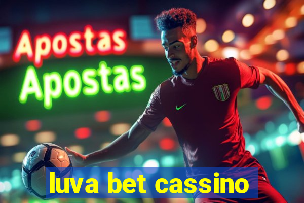 luva bet cassino