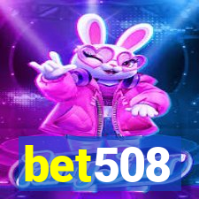 bet508