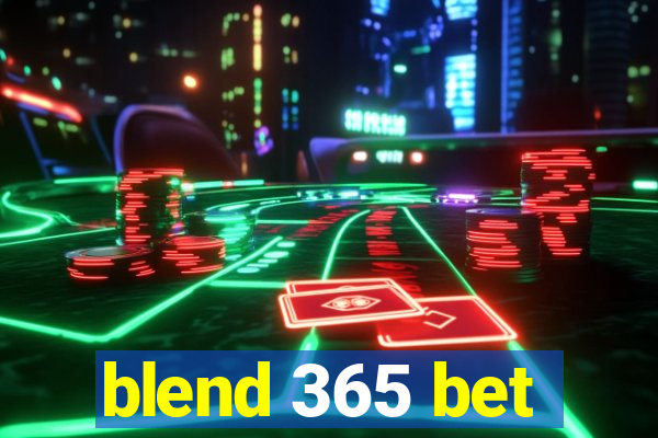 blend 365 bet