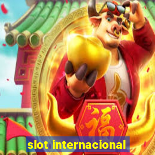 slot internacional