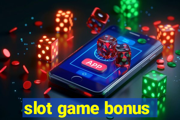 slot game bonus