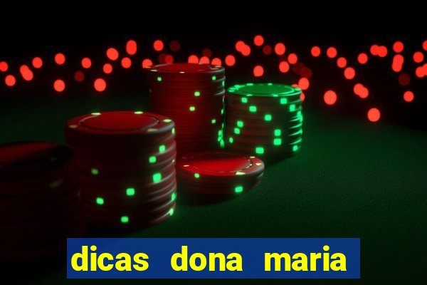 dicas dona maria jogo do bicho