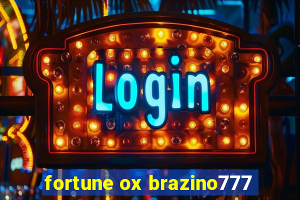 fortune ox brazino777