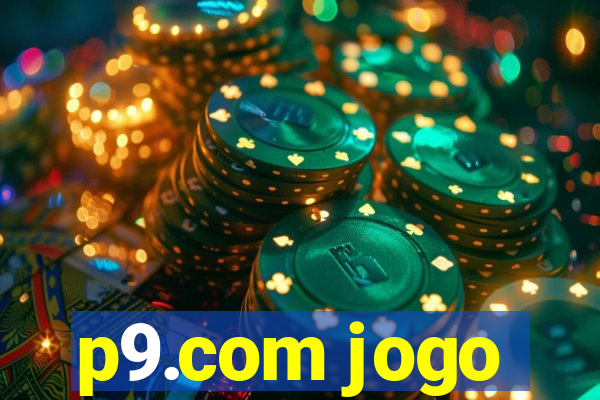 p9.com jogo