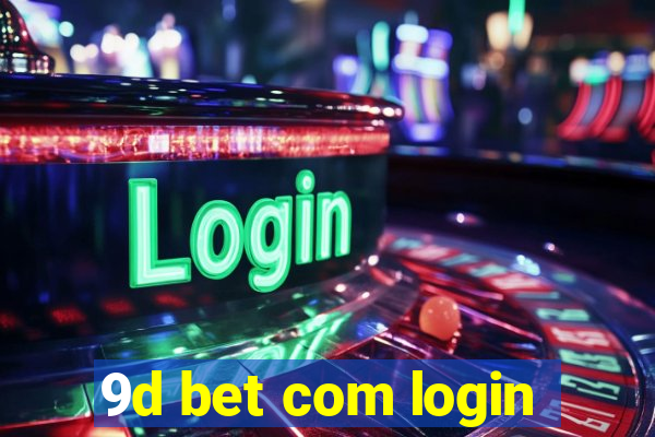 9d bet com login