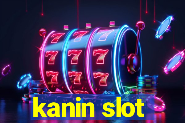 kanin slot