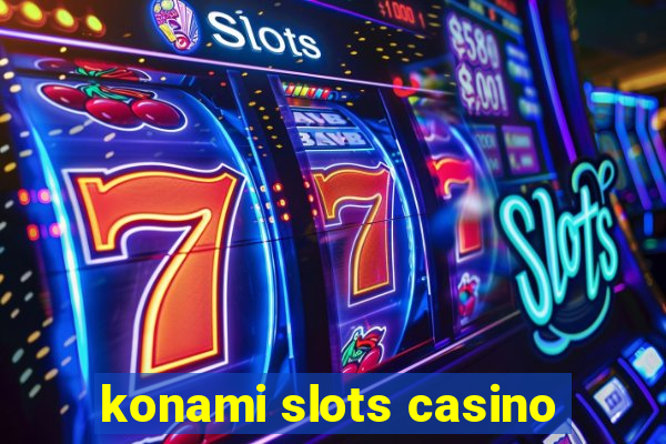 konami slots casino