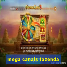 mega canais fazenda