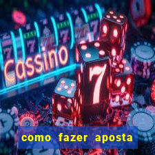 como fazer aposta no sportingbet