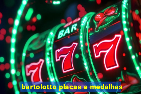 bartolotto placas e medalhas